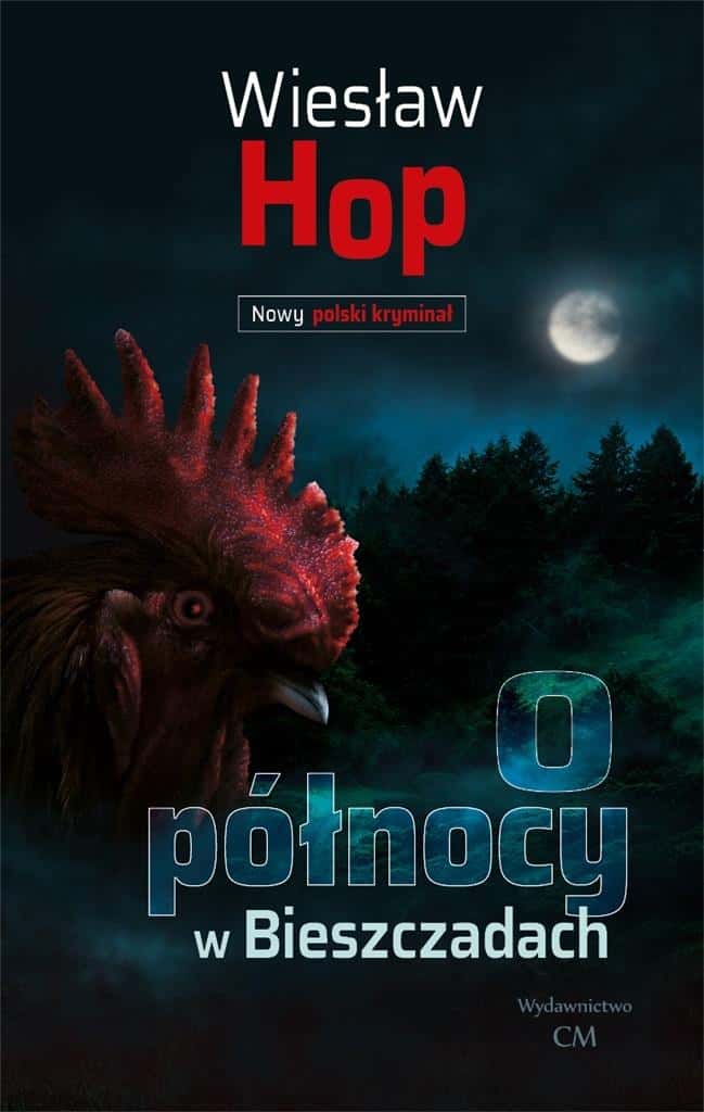 Wiesław Hop - At Midnight in the Bieszczady - thrilling crime novel