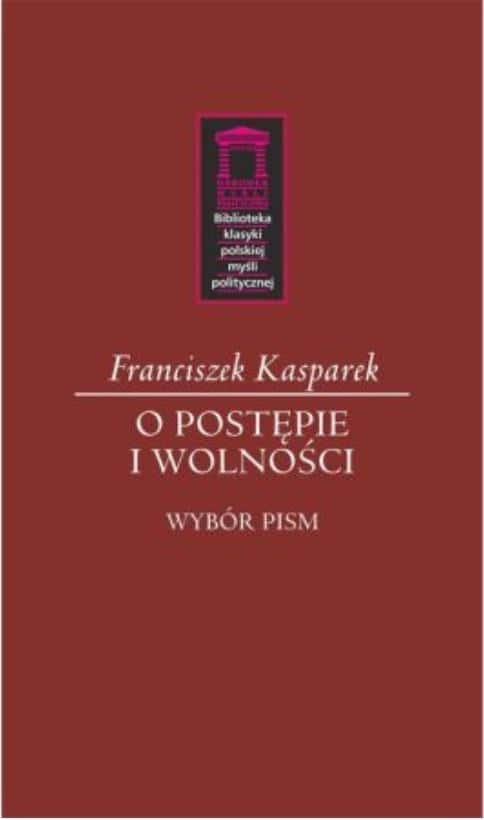 Franciszek Kasparek - On Progress and Freedom