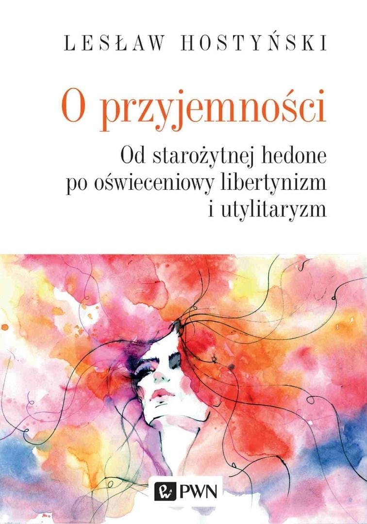 Lesław Hostyński - On Pleasure: Philosophical Monograph