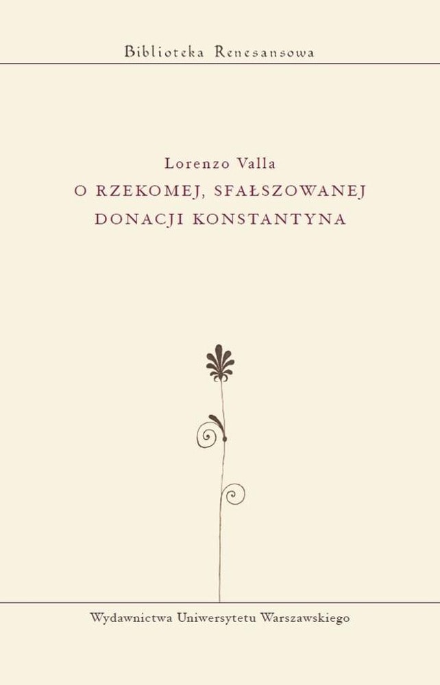 Lorenzo Valla - On the alleged forged Donation of Constantine