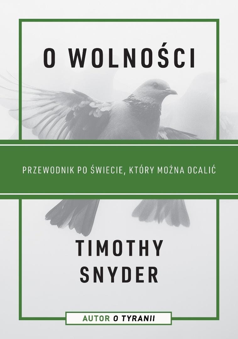 Timothy Snyder - On Freedom. A Guide to the World