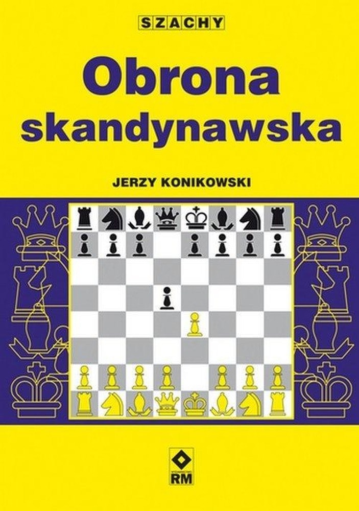 Jerzy Konikowski - Scandinavian Defence - Chess strategy