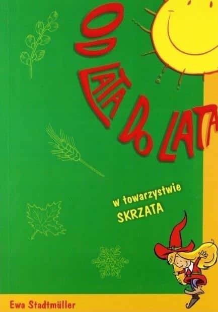 Ewa Stadtmüller - From summer to summer with Skrzat Skrzat