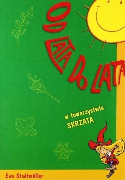 Ewa Stadtmüller - From summer to summer with Skrzat Skrzat