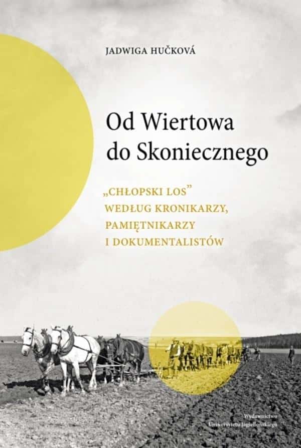 Jadwiga Hukov - From Wertov to Skonieczny - The fate of peasants in documentary film