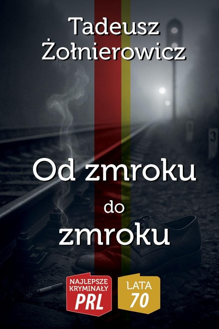 Tadeusz Żołnierowicz - From Dusk Till Dawn - Crime Novel