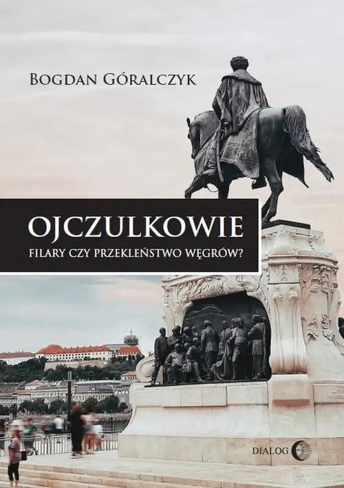 Bogdan Góralczyk - Ojczulkowie - Political analysis for everyone!