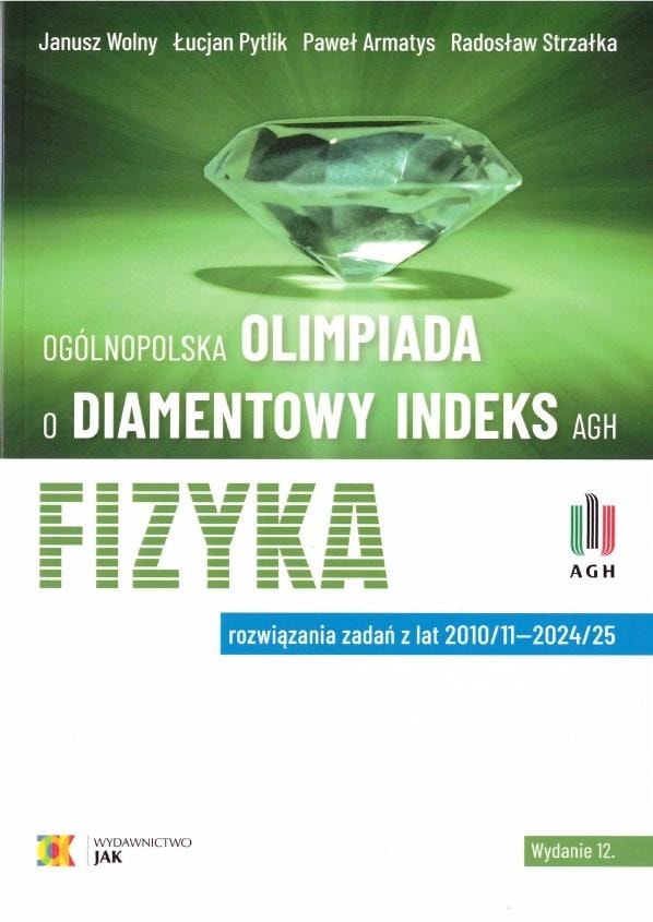 Olympiad for the Diamond Index AGH. Physics w.12 - collective work - ideal learning aid