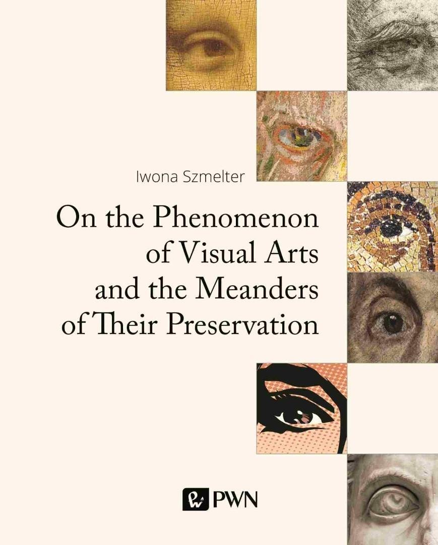 Iwona Szmelter - On the Phenomenon of Visual Arts - discover the world of art!