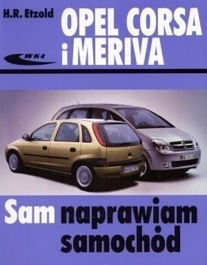 Opel Corsa and Meriva service manual