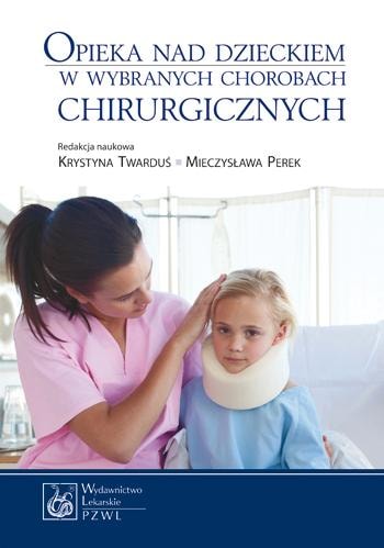 Child Care in Surgical Diseases - A Nurse's Guide