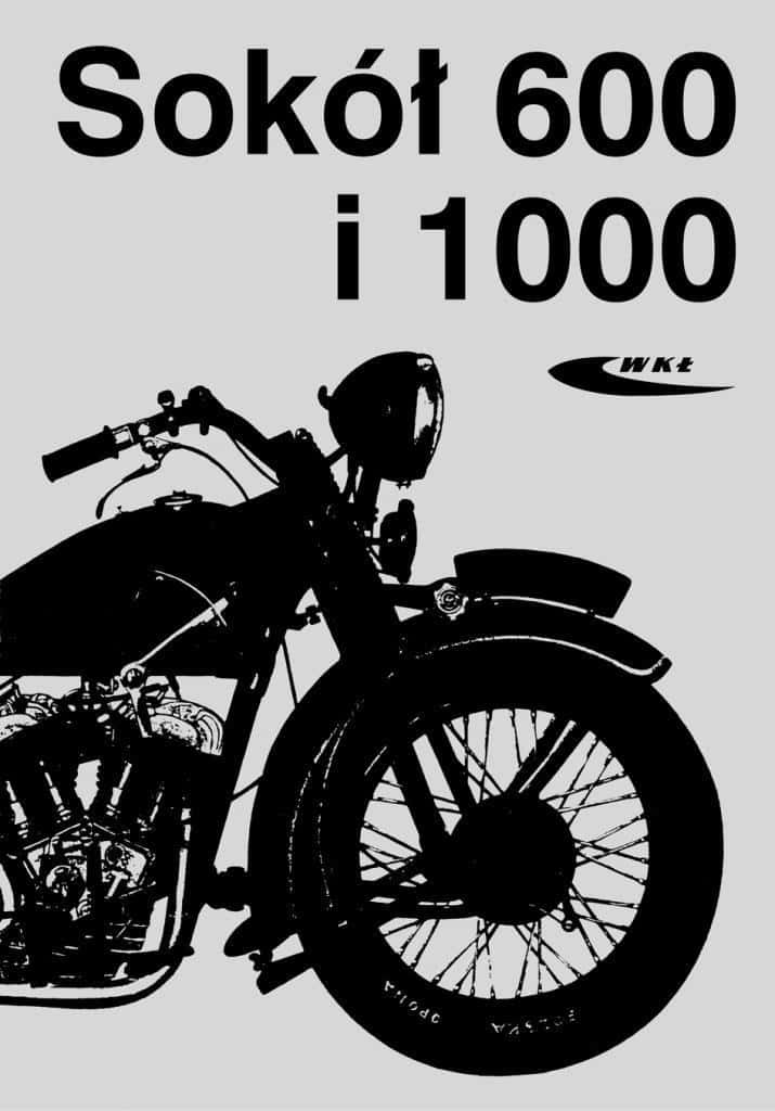 Sokół 600 and 1000 - Book about the construction and operation of motorcycles