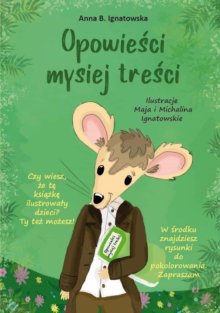 Anna B. Ignatowska - Stories of mouse content - children's book