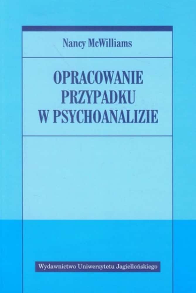 Case study in psychoanalysis - Jagiellonian University - must-have for psychology student