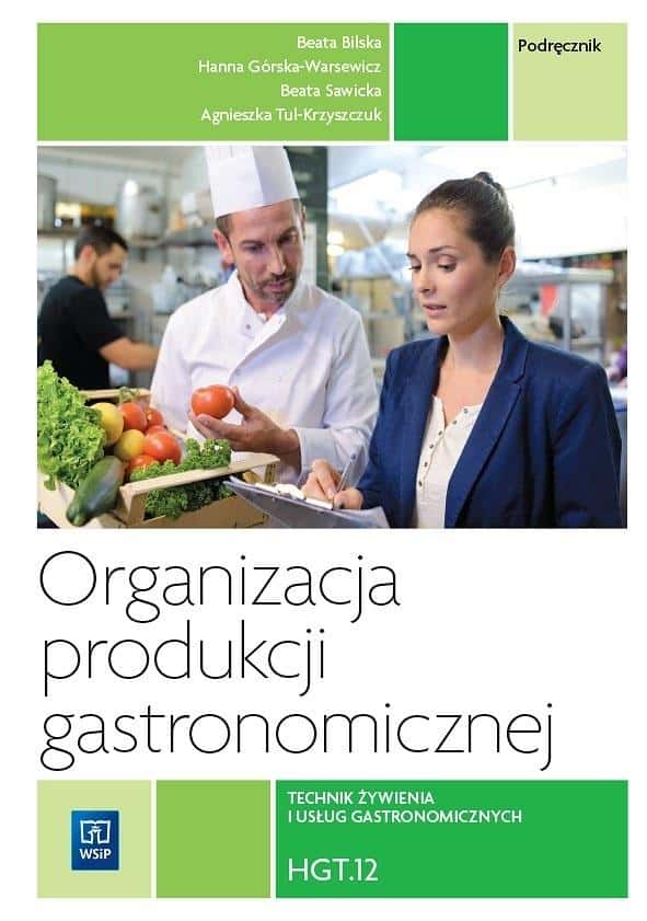Organization of gastronomic production HGT.12 - collective work - textbook updated to the 2019 curriculum