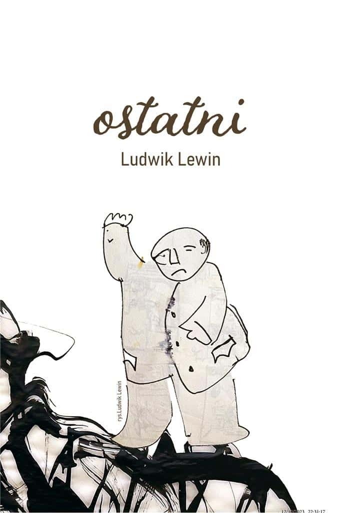 Ludwik Lewin - The Last - A volume of poetry full of emotions