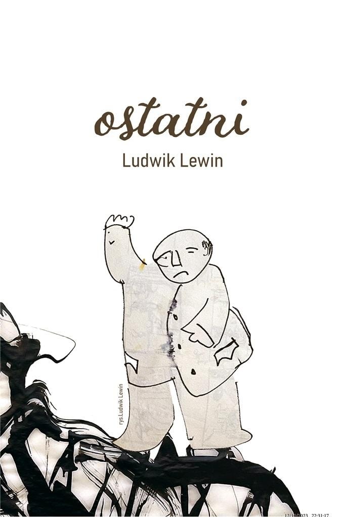 Ludwik Lewin - The Last - A volume of poetry full of emotions