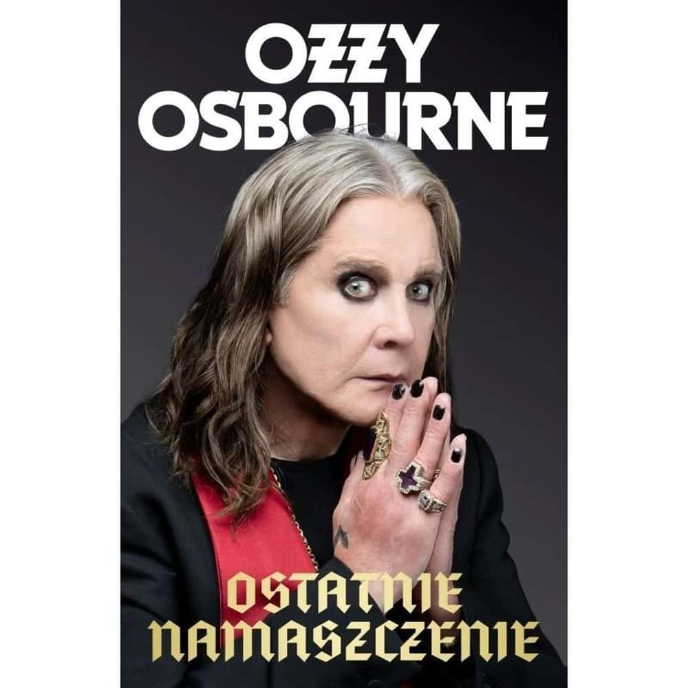 Ozzy Osbourne Last Confession - autobiography of a rock legend