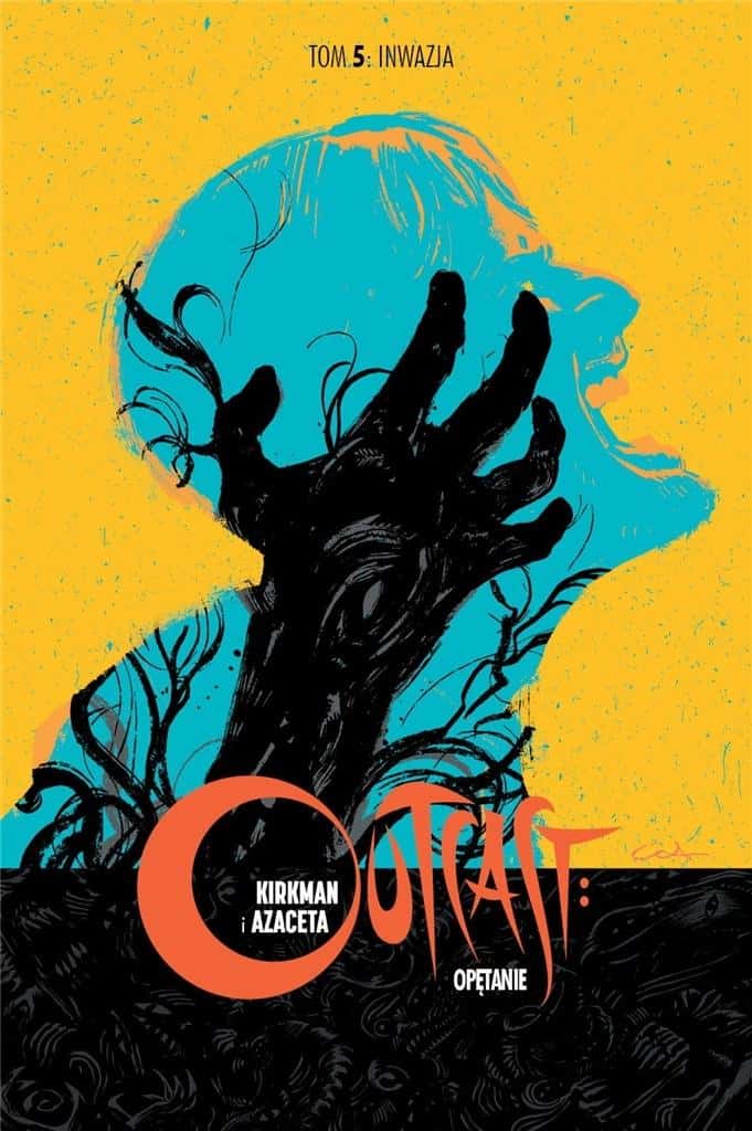 Robert Kirkman - Outcast: Possession Vol. 5 Invasion - dark comic for the evening