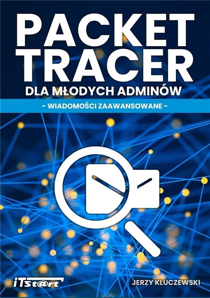Jerzy Kluczewski - Packet Tracer for Young Admins