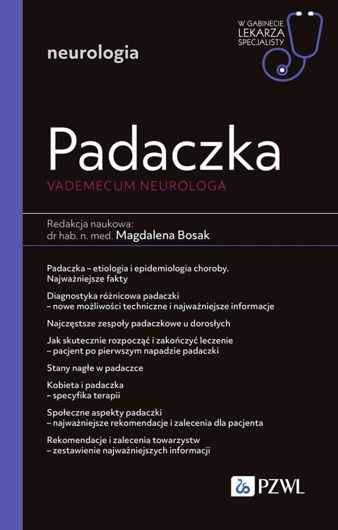 Epilepsy. Neurologist's Vademecum - Magdalena Bosak. Practical guide for doctors