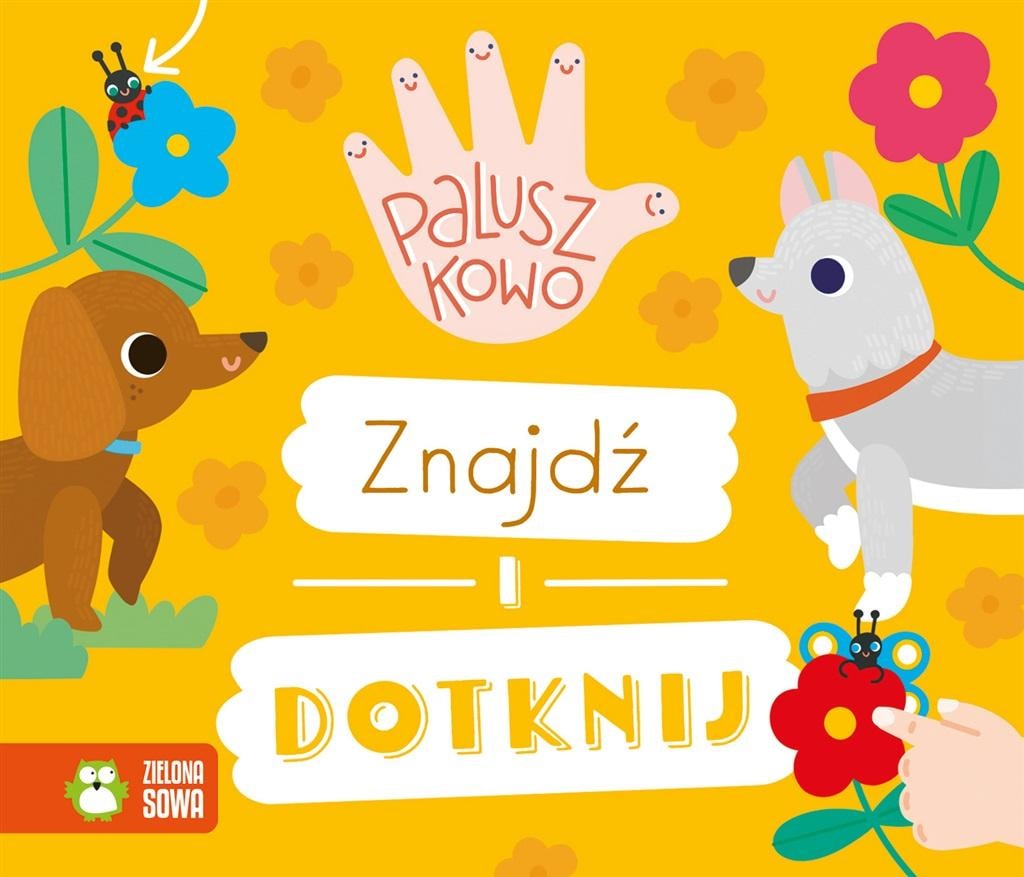 Justyna Tkocz - Paluszkowo. Find and Touch - interactive children's book