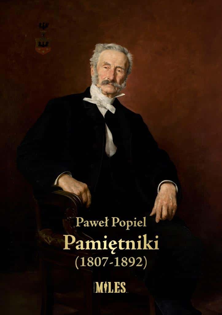 Paweł Popiel - Memoirs (1807-1892) - fascinating read