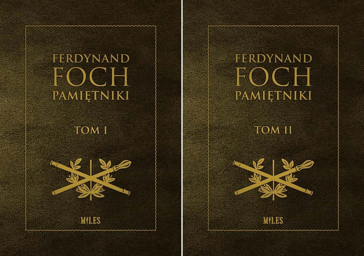 Miles The Memoirs of Ferdinand Foch 1914-1918 Volume I-II - history in your hands