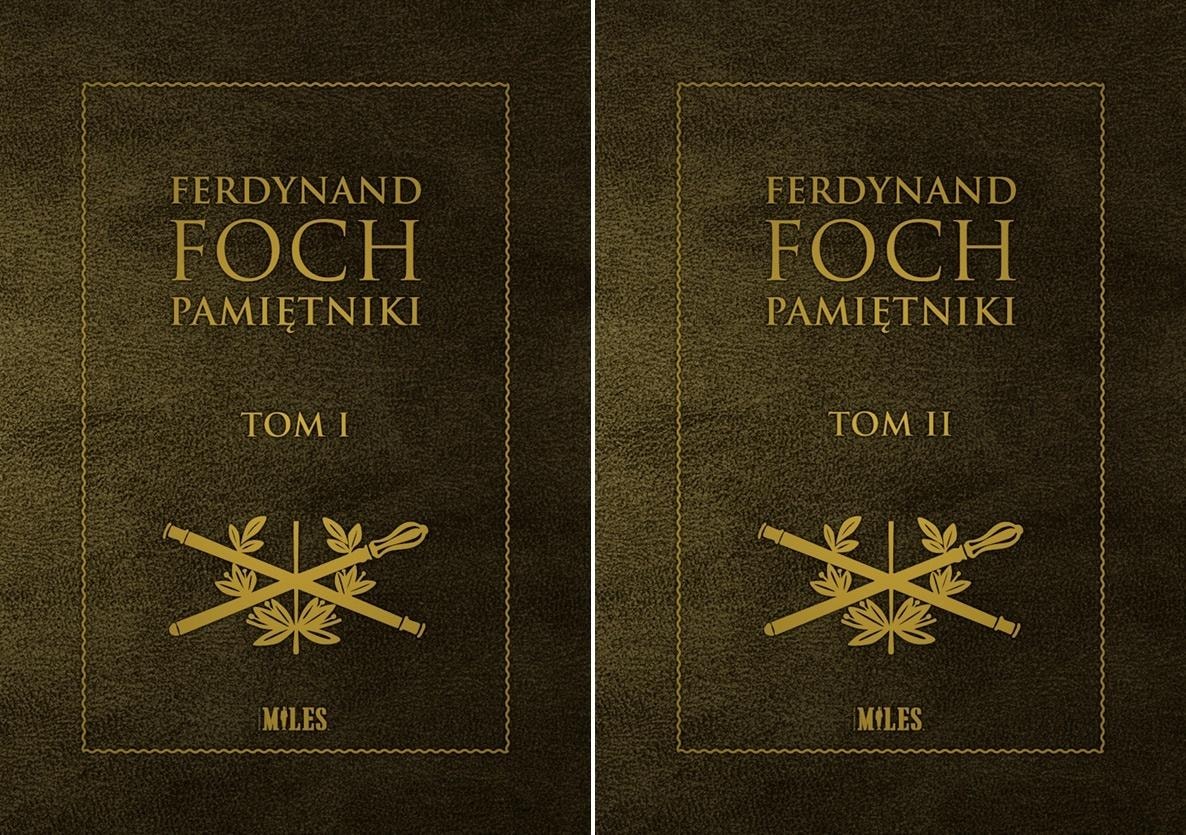 Miles The Memoirs of Ferdinand Foch 1914-1918 Volume I-II - history in your hands