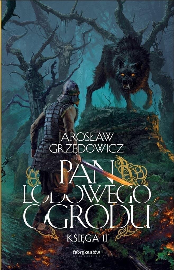 Jarosław Grzędowicz Pan Lodowego Ogrodu T.2 - Magical Journey