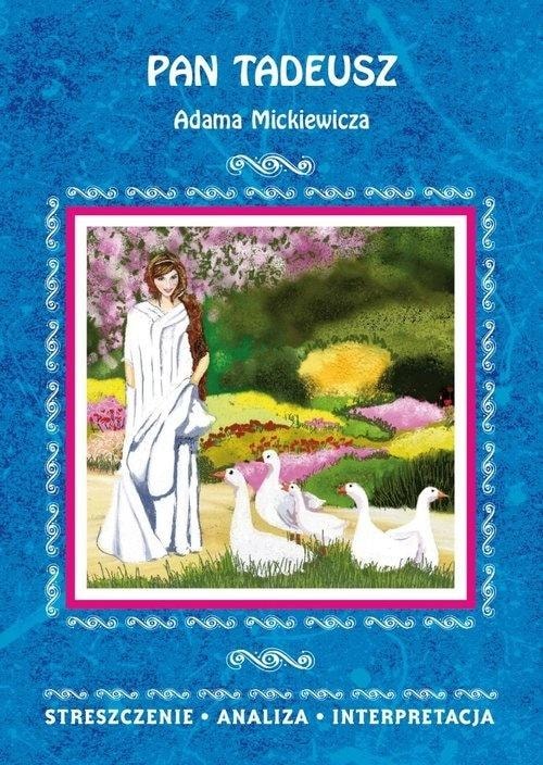 Ilona Kulik - Pan Tadeusz by Adam Mickiewicz. Summary and analysis