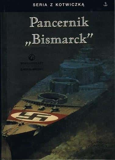 Burkard Mullenheim-Rechberg: Battleship Bismarck - fascinating ship history