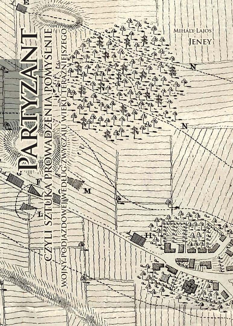 Inforteditions The Partisan - The Art of Conducting Guerrilla Warfare