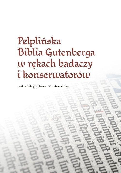 Pelplin Gutenberg Bible - A cultural treasure in your hands