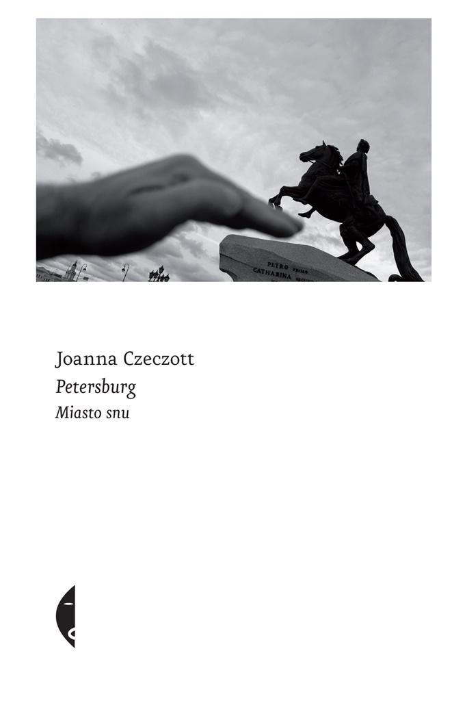 Joanna Czeczott - Petersburg. City of Dreams Ed. 2021 - perfect travel guide