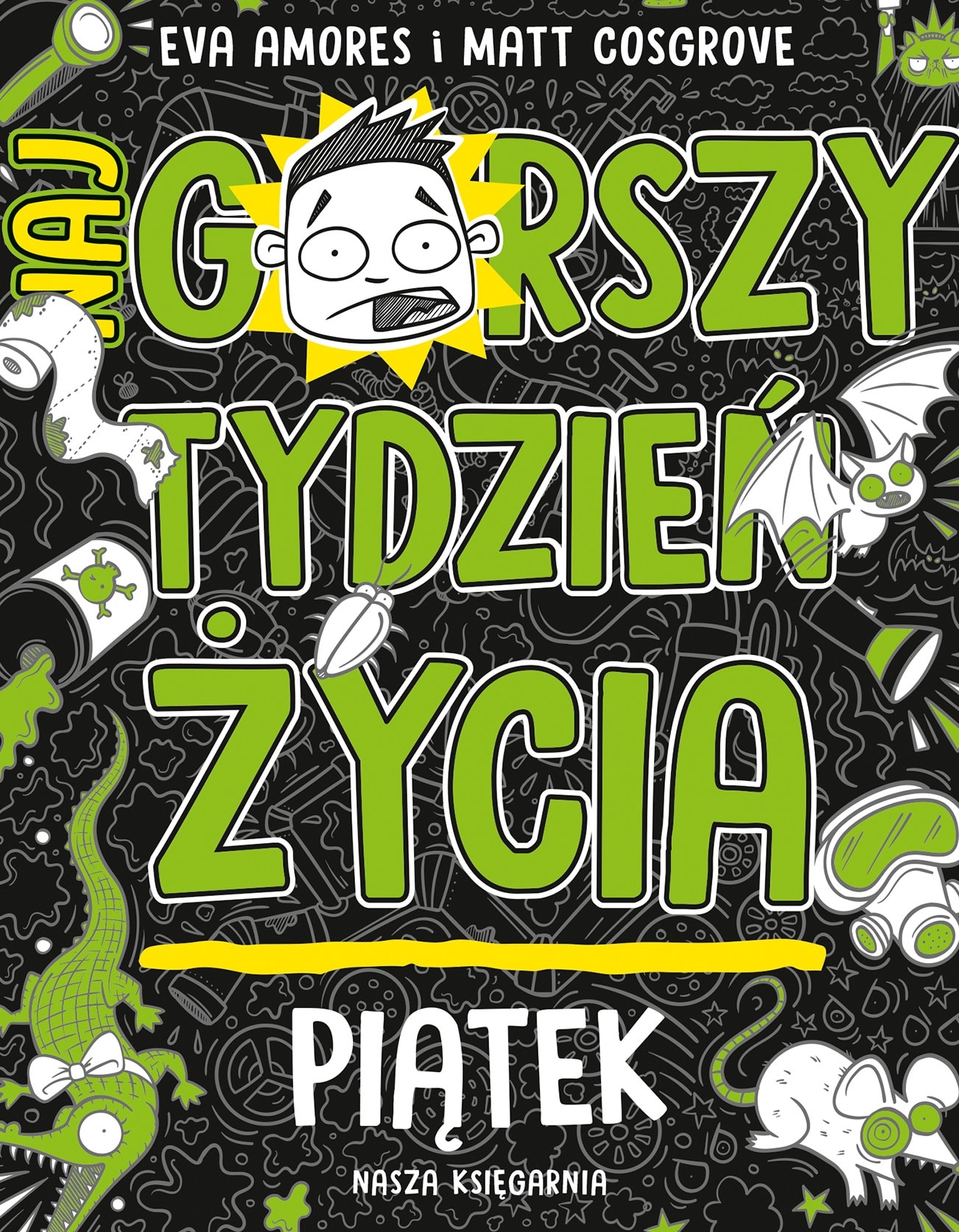 Piątek. Najgorszy tydzień życia. Tom 5