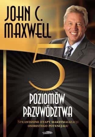 John Maxwell The 5 Levels of Leadership - perfect book for leaders