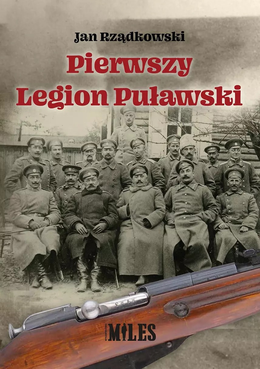 The First Puławski Legion - history of Polish weapons
