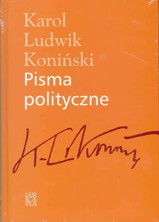 Karol Ludwik Koniński: Political Writings - Reflections on the Second Polish Republic