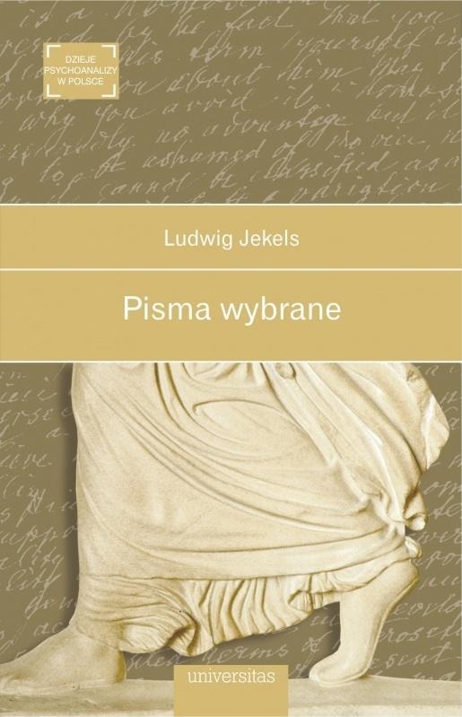 Ludwig Jekels - Selected Writings - discover the depths of psychoanalysis