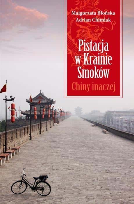 Pistachio in the Land of Dragons - Book about China from a Polish perspective