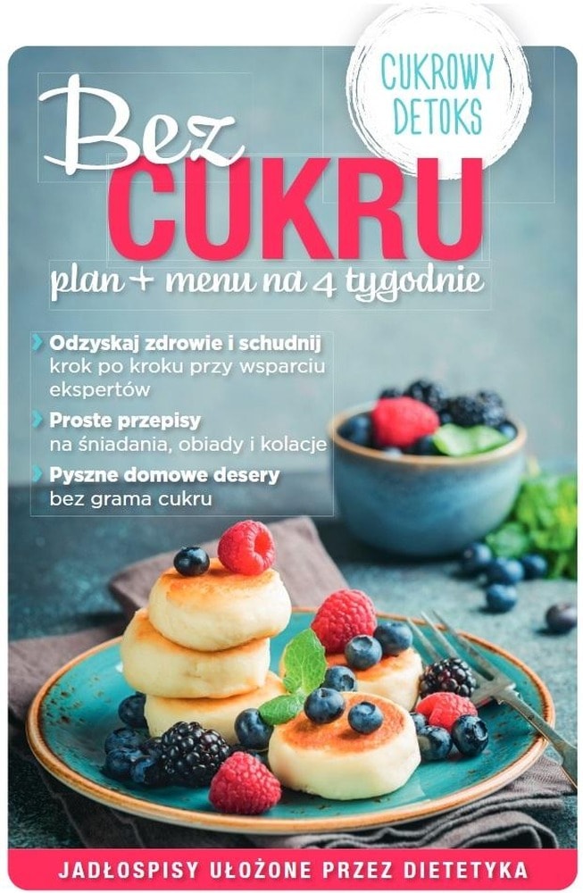 Ringier Axel Springer Polska - Sugar-free diet plan for 4 weeks