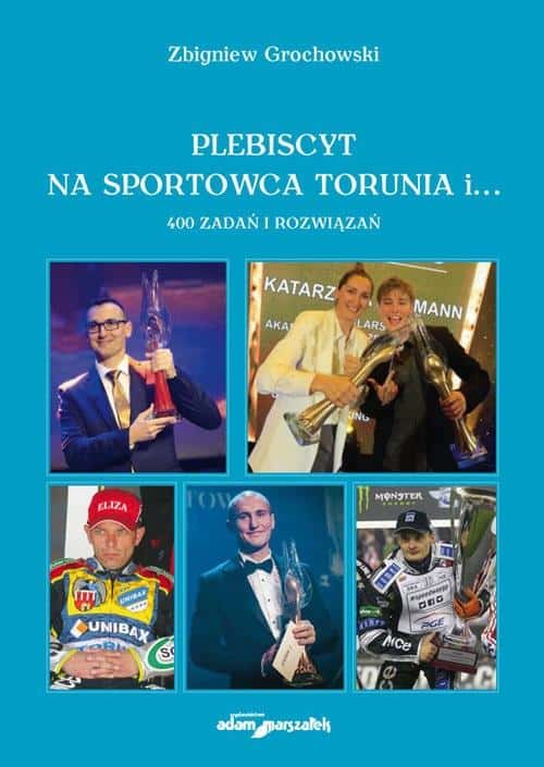 Zbigniew Grochowski - Plebiscite for an athlete from Toruń and the region