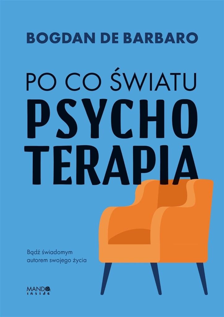 Mando - Why the world needs psychotherapy - Bogdan de Barbaro