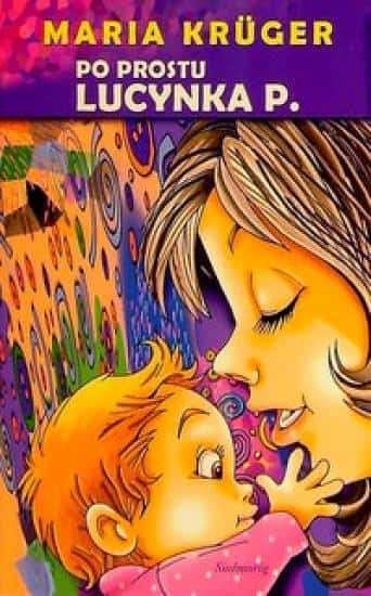 Maria Krueger - Just Lucynka P. - engaging reading for everyone