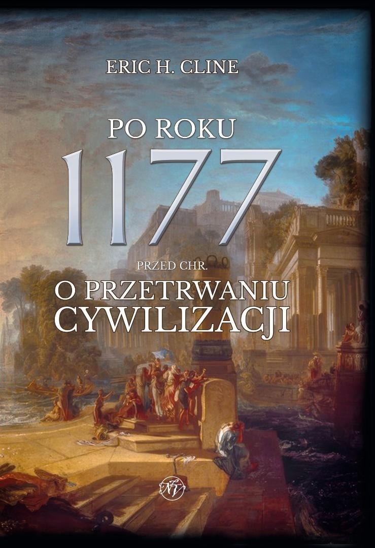 Po Roku 1177 Przed Chr O Przetrwaniu Cywilizacji