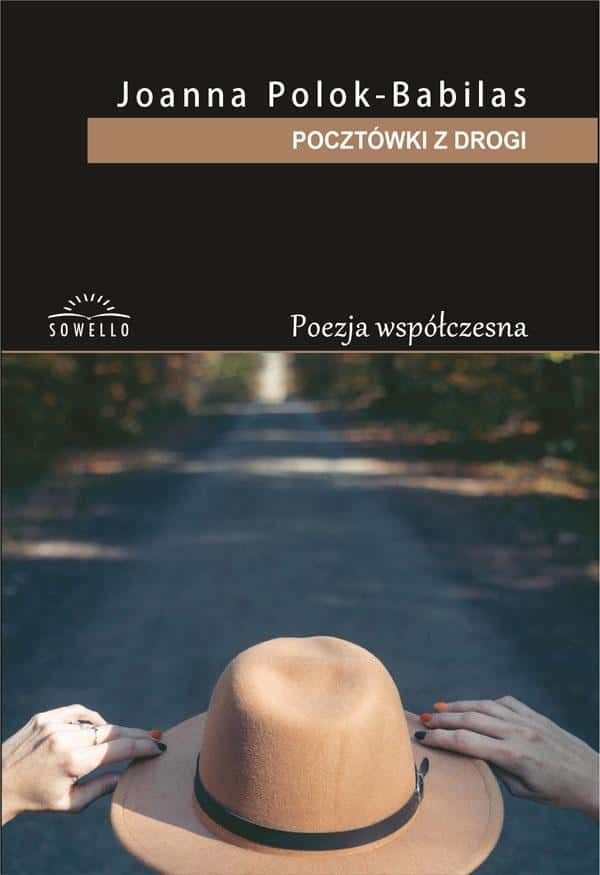 Joanna Polok-Babilas - Postcards from the Road - poetry collection full of sensitivity