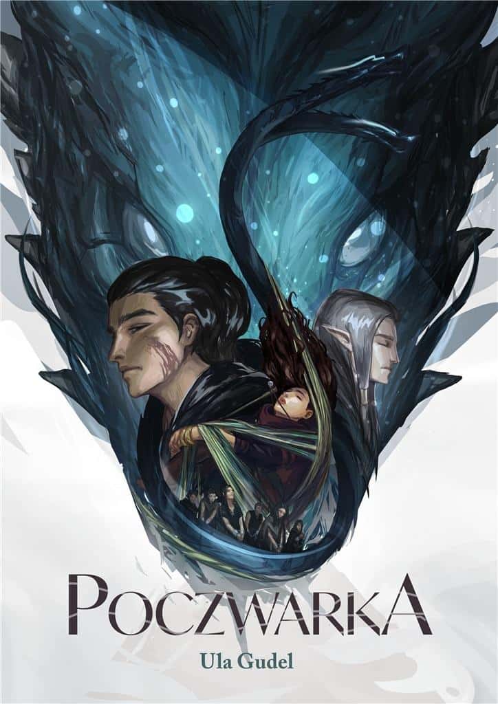 Ula Gudel - Poczwarka - Fantasy novel full of magic and adventure
