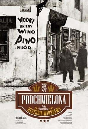 Piotr Wierzbicki - The Tipsy History of Warsaw - discover the secrets of the capital