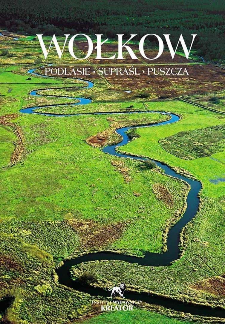 Wiktor Wołkow - Podlasie Supraśl Puszcza - Photo Album